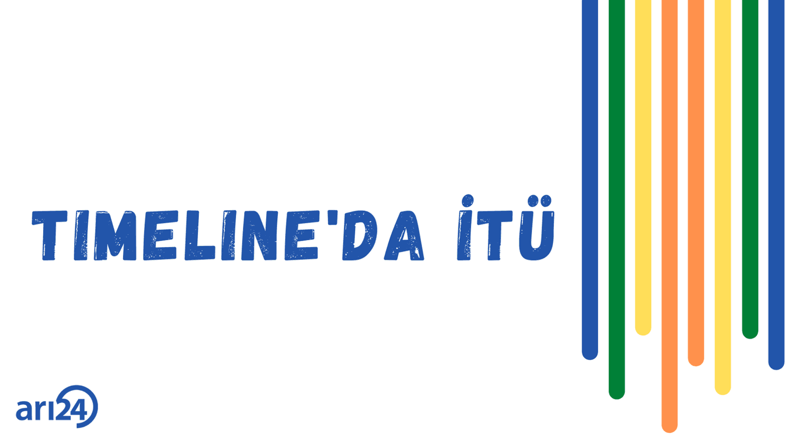 Timeline'da İTÜ: 2 - 16 Ocak