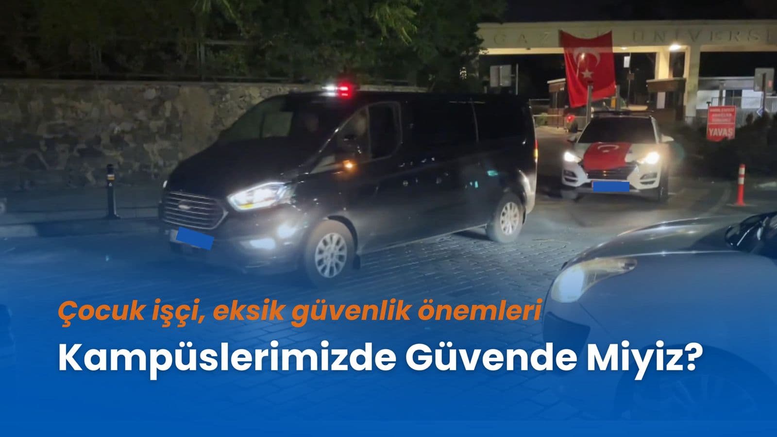 Kampüslerde güvenlik kimi koruyor? Boğaziçi’ndeki cinayet sonrası üniversiteler alarmda