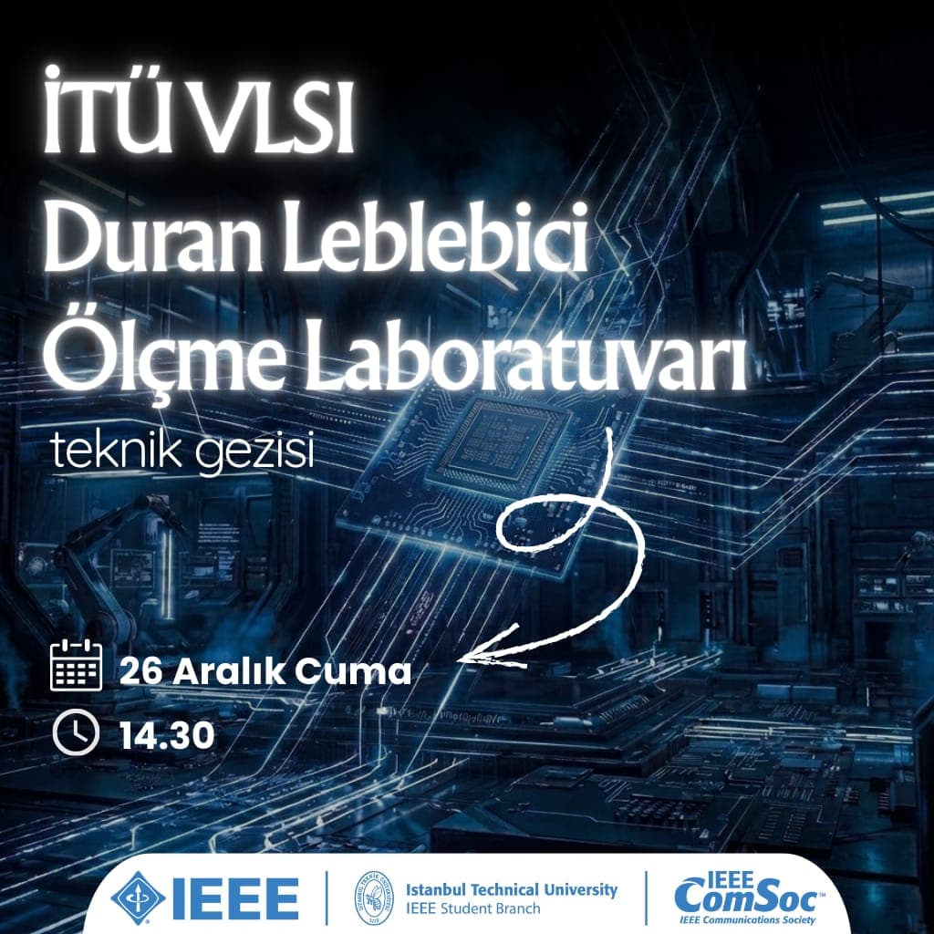 VLSI Laboratuvarı Teknik Gezisi