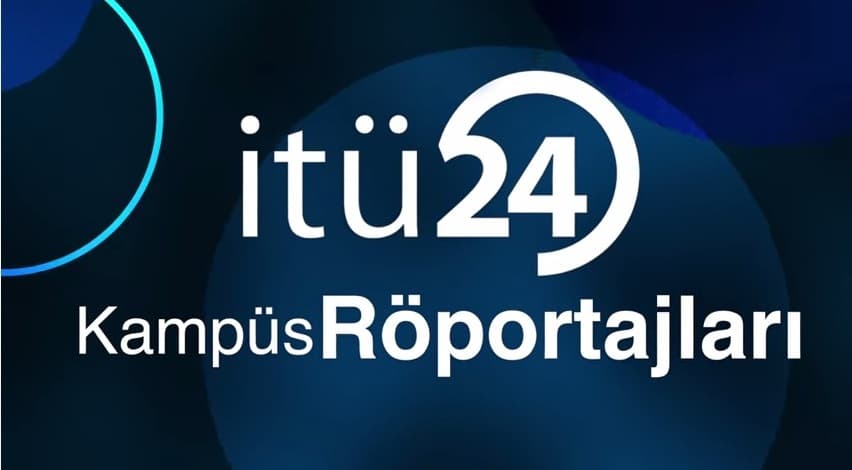İTÜ24 Kampüs Röportajları