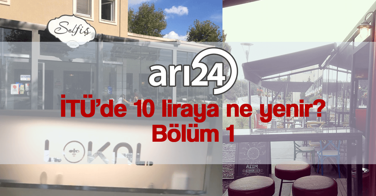 İTÜ'de 10 liraya ne yenir?