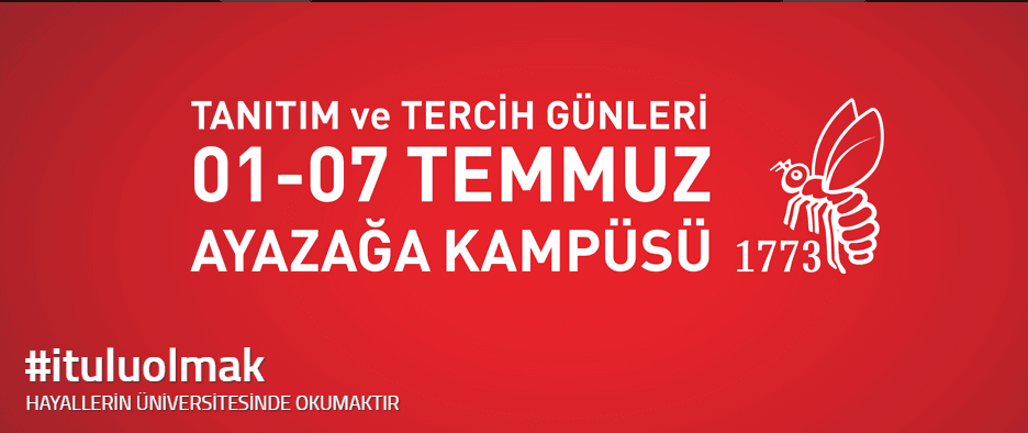 İTÜ Tanıtım ve Tercih Günleri 1-7 Temmuz arasında